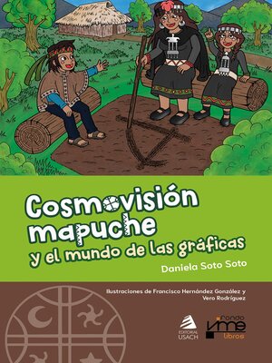 cover image of Cosmovisión mapuche y el mundo de las gráficas